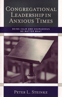 Congregational Leadership In Anxious Times